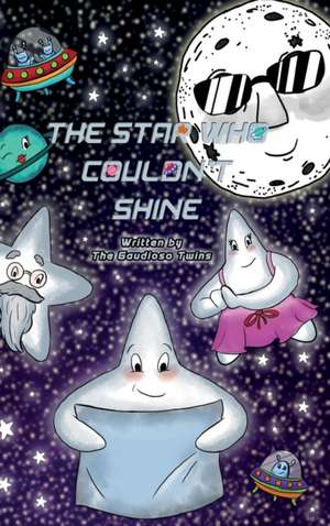 The Star Who Couldn't Shine de The Gaudioso Twins