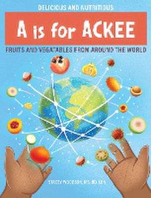 A Is for Ackee de Stacey Woodson