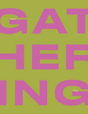 Gathering de Devin King