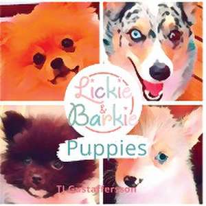 Lickie & Barkie Puppies de Tj Gustaffersson