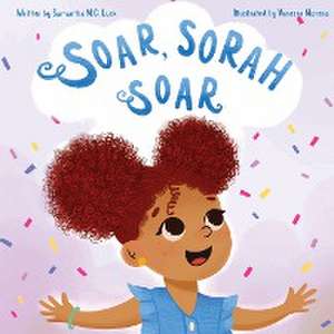 Soar, Sorah Soar de Samantha M. C. Luck