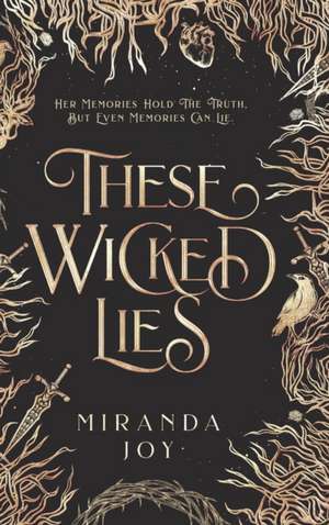 These Wicked Lies de Miranda Joy