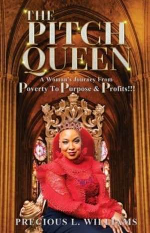 The Pitch Queen de Precious L Williams