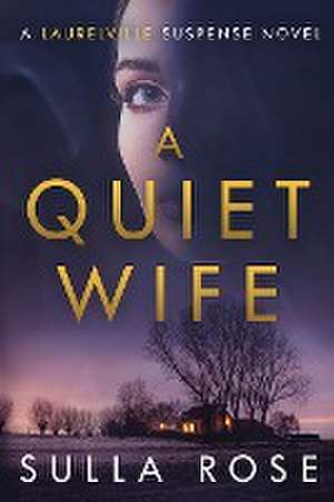 A Quiet Wife de Sulla Rose