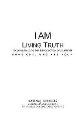 I AM LIVING TRUTH de Katina Rodgers