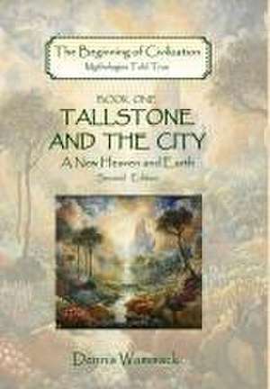 Tallstone and the City de Dennis Wammack