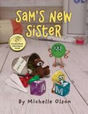 Sam's New Sister de Michelle Olson