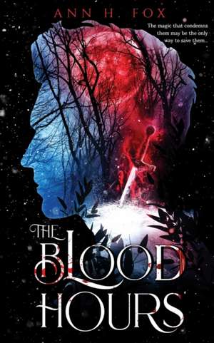 The Blood Hours de Ann H Fox