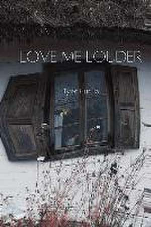 Love Me Louder de Tyler Hurula