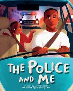 The Police and Me de Derrick Dotson