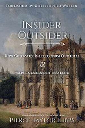 Insider-Outsider de Pierce Taylor Hibbs