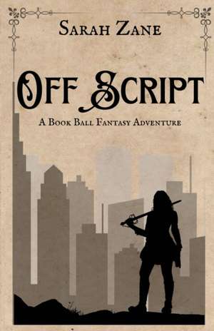 Off Script de Sarah Zane