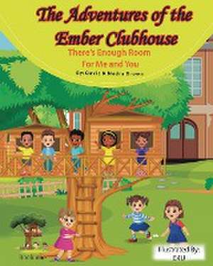 The Adventures of The Ember Clubhouse de Nedra Brown