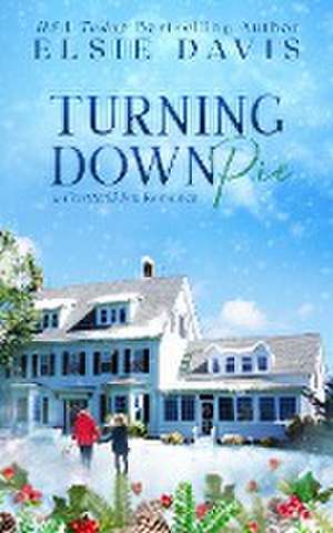 Turning Down Pie de Elsie Davis