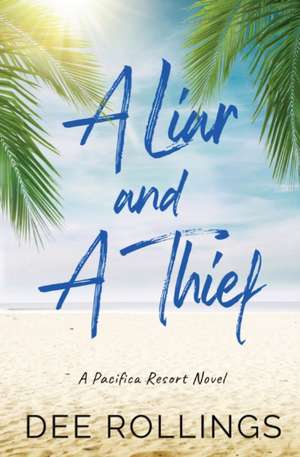 A Liar and a Thief de Dee Rollings