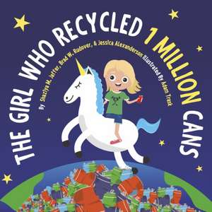 The Girl Who Recycled 1 Million Cans de Shaziya M Jaffer