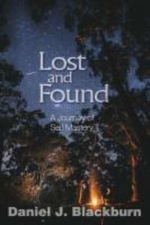 Lost and Found de Daniel J Blackburn