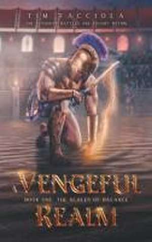 A Vengeful Realm de Tim Facciola