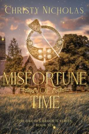 Misfortune of Time de Christy Nicholas