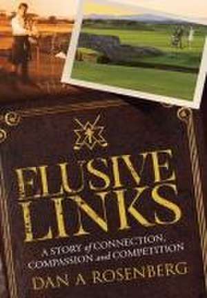 Elusive Links de Dan A. Rosenberg