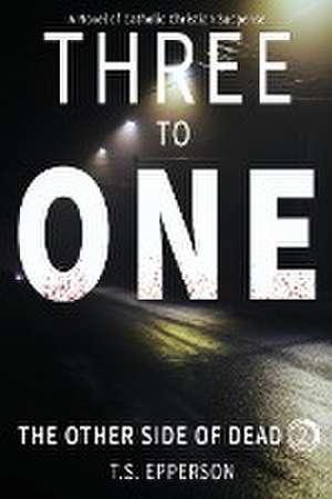 Three to One de T. S. Epperson