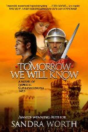 Worth, S: Tomorrow We Will Know