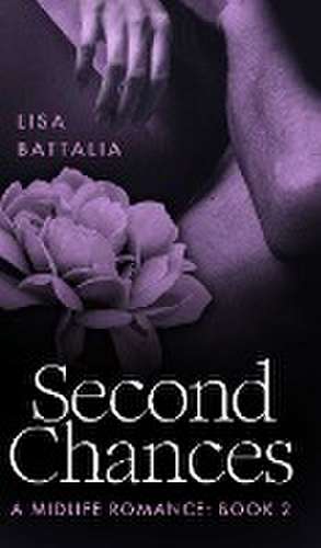 Second Chances de Lisa Battalia