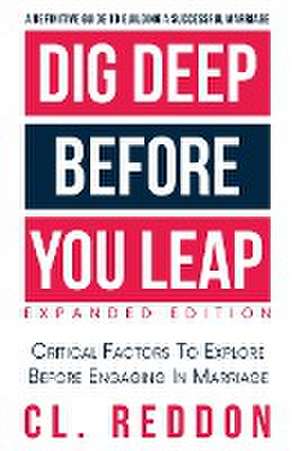 Dig Deep Before You Leap de Cl Reddon