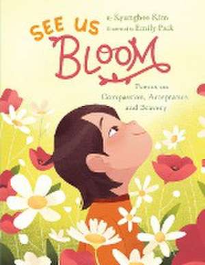 See Us Bloom de Kyunghee Kim