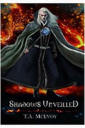 Shadows Unveiled de T A McEvoy