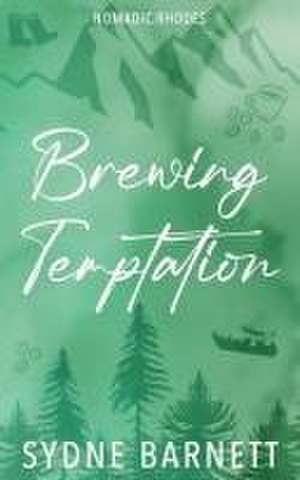 Brewing Temptation de Sydne Barnett