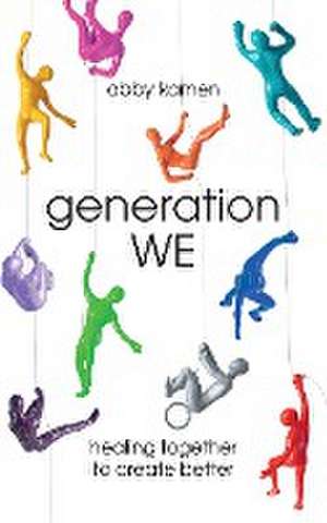 Generation WE de Abby Kamen