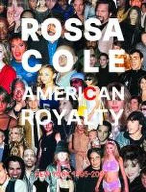 American Royalty de Rossa Cole