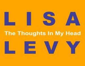 The Thoughts in My Head de Lisa Levy