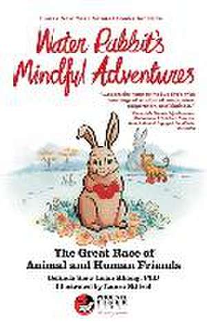 Water Rabbit's Mindful Adventures de Belinda Siew Luan Khong