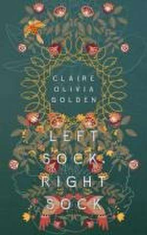 Left Sock, Right Sock de Claire Olivia Golden