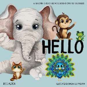 Hello - A Fun-loving Guide to Greetings de S. Alston