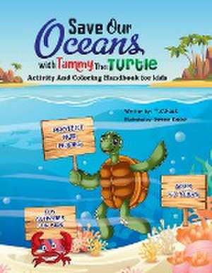 Save Our Oceans with Tammy the Turtle de T. C. Pask