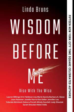 Wisdom Before Me de Linda Bruns