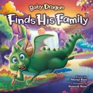 Baby Dragon Finds His Famiily de Sheryl Bass