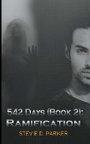 542 Days (Book 2) de Stevie D. Parker