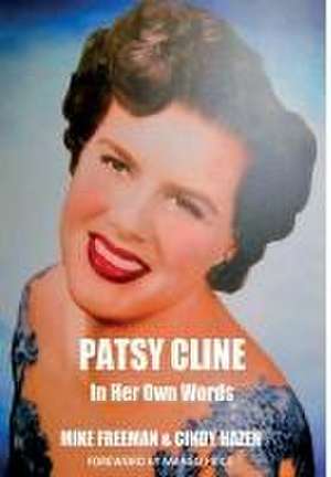 Patsy Cline In Her Own Words de Mike Freeman