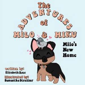 Milo's New Home de Elizabeth Rose