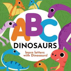 ABC Dinosaurs - Learn the Alphabet with Dinosaurs! de P. G. Hibbert