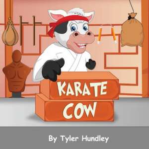 Karate Cow de Tyler Hundley