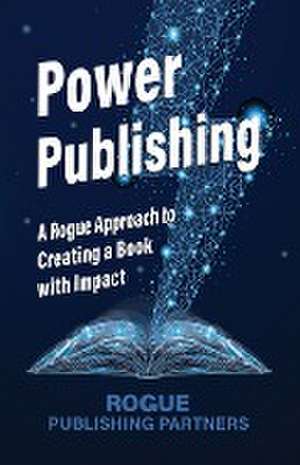 Power Publishing de Rogue Publishing Partners