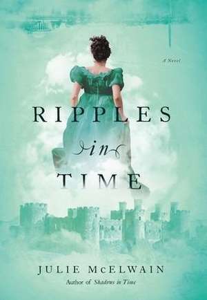 Ripples in Time de Julie Mcelwain