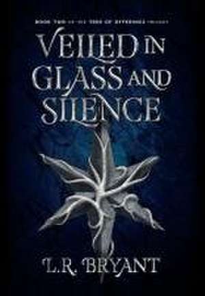 Veiled in Glass and Silence de Bryant