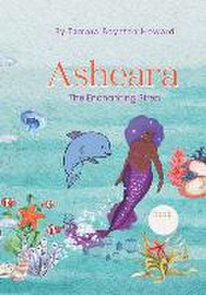 Asheara: The Enchanting Siren de Tamara Boynton Howard