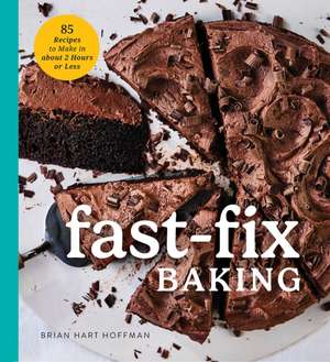 Fast Fix Baking de Brian Hart Hoffman